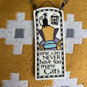 Wall Plaque - 'One Can Never Have Too Many Cats' in Yellow, Purple, Blue